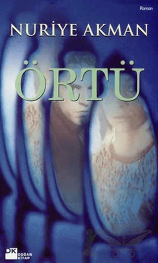 Örtü – Nuriye Akman – Doğan Kitap kitap kapağı