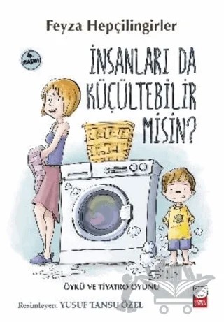 İnsanları da Küçültebilir Misin? – Feyza Hepçilingirler – Kırmızı Kedi Çocuk kitap kapağı