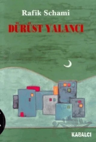 Dürüst Yalancı – Rafik Schami – Kabalcı Yayınevi kitap kapağı