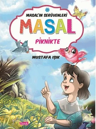 Masal'ın Serüvenleri: Masal Piknikte – Mustafa Işık – Yakamoz Yayınevi kitap kapağı