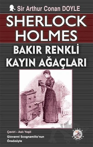 Sherlock Holmes - Bakır Renkli Kayın Ağaçları – Sir Arthur Conan Doyle – Bilge Karınca Yayınları kitap kapağı