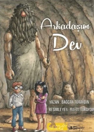 Arkadaşım Dev – Bağcan Töraydın – Bando Yayınları kitap kapağı