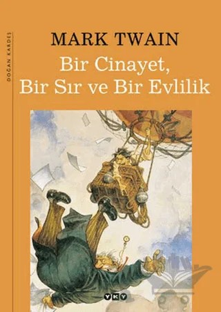 Bir Cinayet, Bir Sır ve Bir Evlilik – Mark Twaın – Yapı Kredi Yayınları kitap kapağı