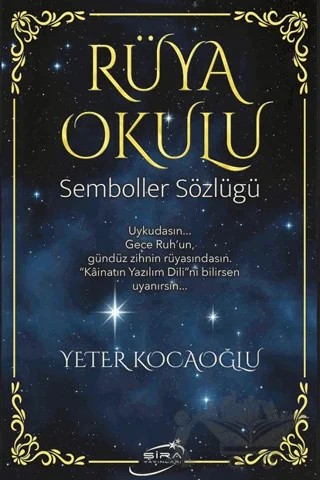 Rüya Okulu – Yeter Kocaoğlu – Şira Yayınları kitap kapağı