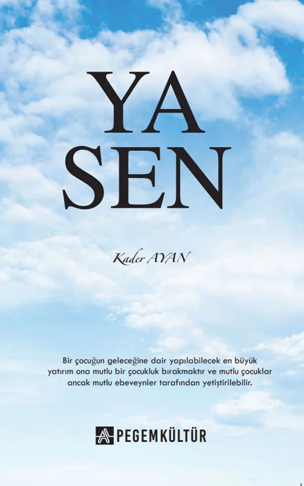 Ya Sen – Kader Ayan – Pegem Kültür kitap kapağı