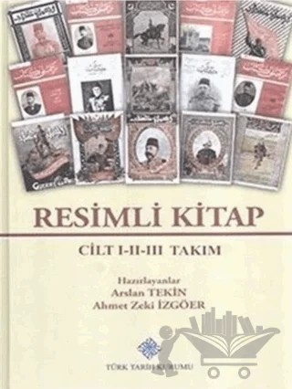 Resimli Kitap Seti ( 3 Cilt Takım) – Ahmet Zeki İzgören, Arslan Tekin – Türk Tarih Kurumu Yayınları kitap kapağı