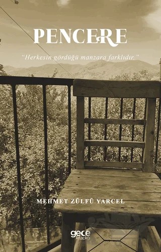 Pencere – Mehmet Zülfü Yarcel – Gece Kitaplığı kitap kapağı