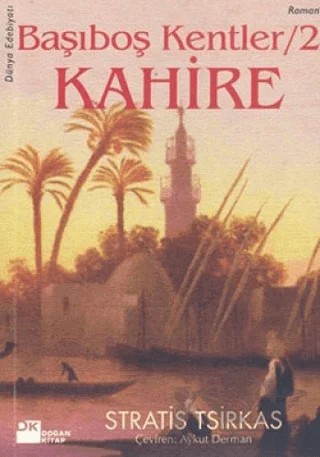Başıboş Kentler / 2 Kahire – Stratis Tsirkas – Doğan Kitap kitap kapağı
