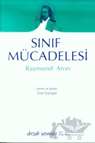 Sınıf Mücadelesi – Raymond Aron – Dergah Yayınları kitap kapağı