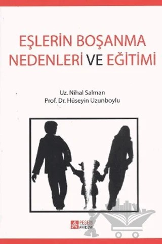 Eşlerin Boşanma Nedenleri ve Eğitimi – Hüseyin Uzunboylu – Pegem Akademi Yayıncılık kitap kapağı
