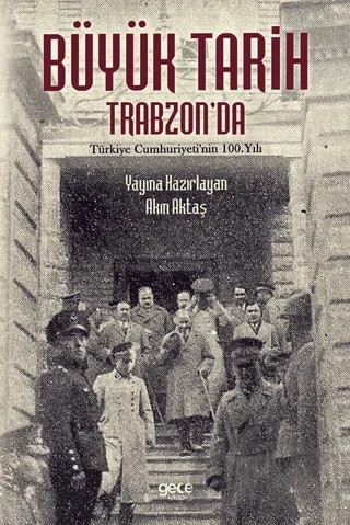 Büyük Tarih Trabzon'da – Akın Aktaş – Gece Kitaplığı kitap kapağı