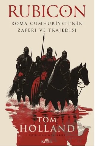 Rubicon – Tom Holland – Kronik Kitap kitap kapağı