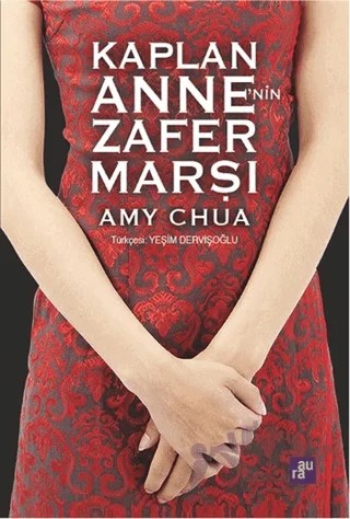 Kaplan Anne’nin Zafer Marşı – Amy Chua – Aura Kitapları kitap kapağı