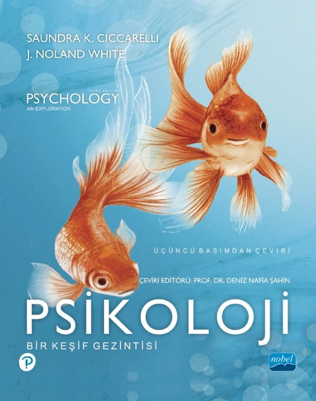 PSİKOLOJİ - Bir Keşif Gezintisi - PSYCHOLOGY - An Exploration – Saundra K. Ciccarelli, J. Noland White – Nobel Akademik Yayıncılık kitap kapağı