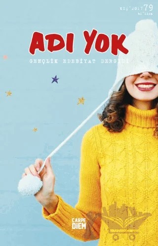 Adı Yok Gençlik Edebiyat Dergisi Sayı: 79 Kış 2017 – Carpe Diem Kitapları kitap kapağı