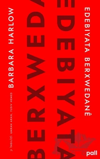 Edebiyata Berxwedanê – Barbara Harlow – Pall Weşan kitap kapağı