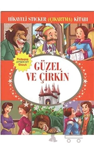 Hikayeli Sticker (Çıkartma) Kitabı - Güzel ve Çirkin – Kolektif – Çocuk Gezegeni kitap kapağı