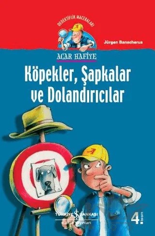 Köpekler, Şapkalar ve Dolandırıcılar – Jürgen Banscherus – İş Bankası Kültür Yayınları kitap kapağı