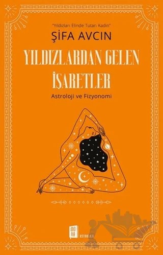 Yıldızlardan Gelen İşaretler – Şifa Avcın – Mona Kitap kitap kapağı