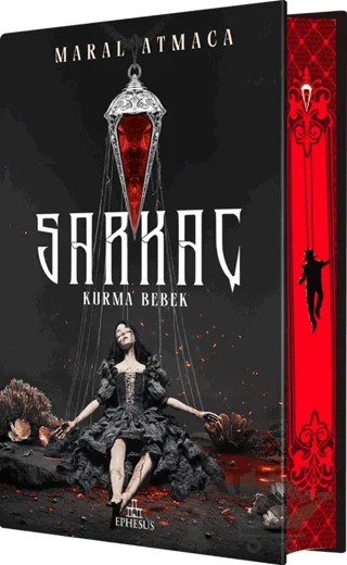 Sarkaç 1: Kurma Bebek - Yan Boyamalı – Maral Atmaca – Ephesus Yayınları kitap kapağı