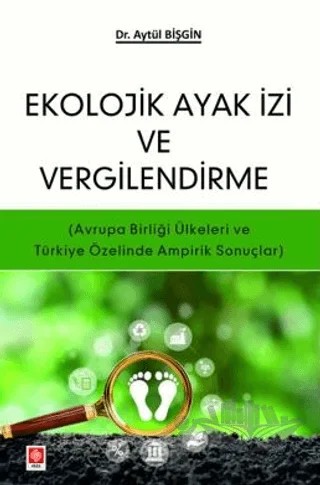 Ekolojik Ayak İzi ve Vergilendirme – Aytül Bişgin – Ekin Basım Yayın kitap kapağı
