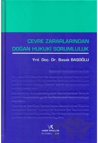 Çevre Zararlarından Doğan Hukuki Sorumluluk – Başak Başoğlu – Vedat Kitapçılık kitap kapağı