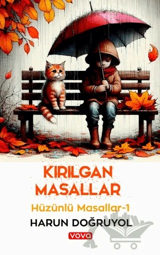 Kırılgan Masallar - Hüzünlü Masallar 1 – Harun Doğruyol – Vova Yayınları kitap kapağı