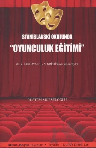 Stanislavski Okulunda "Oyunculuk Eğitimi" – Rüstem Mürseloğlu – Mitos Boyut Yayınları kitap kapağı