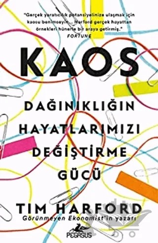 Kaos: Dağınıklığın Hayatlarımızı Değiştirme Gücü – Tim Harford – Pegasus Yayınları kitap kapağı