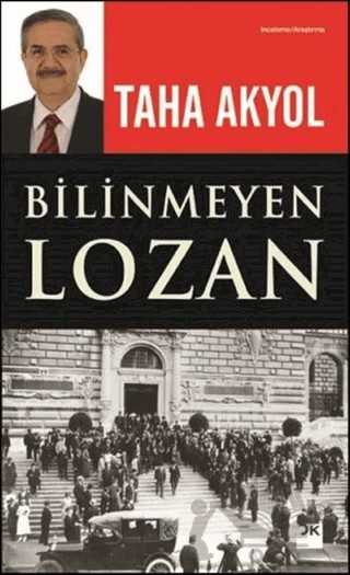 Bilinmeyen Lozan – Taha Akyol – Doğan Kitap kitap kapağı