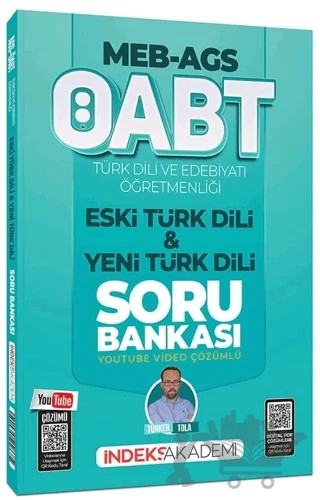 2026 ÖABT MEB-AGS Türk Dili ve Edebiyatı Eski Türk Dili ve Yeni Türk Dili Soru Bankası Youtube Video Çözümlü – Türker Tola – İndeks Akademi Yayıncılık kitap kapağı