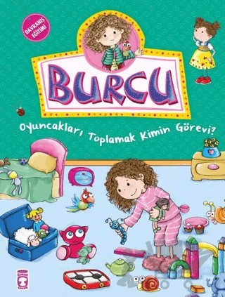 Burcu - Oyuncakları Toplamak Kimin Görevi – Nurşen Şirin – Timaş Çocuk kitap kapağı