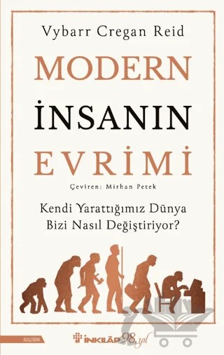 Modern İnsanın Evrimi – Vybarr Cregan Reid – İnkılap Kitabevi kitap kapağı