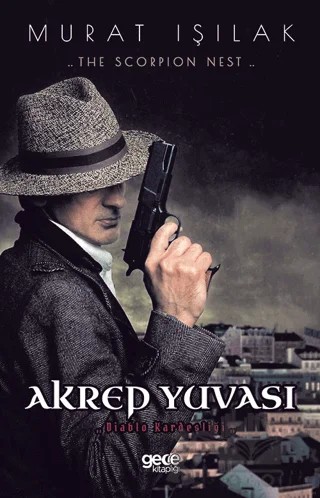 Akrep Yuvası – Murat Işılak – Gece Kitaplığı kitap kapağı
