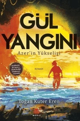Gül Yangını – Toğan Kuter Eren – Meriç Yayınları kitap kapağı