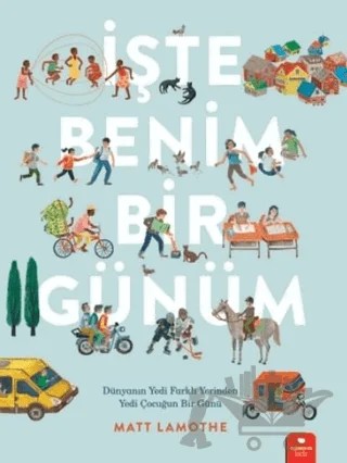 İşte Benim Bir Günüm – Matt Lamothe – Redhouse Kidz Yayınları kitap kapağı