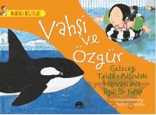 Vahşi ve Özgür – Brita Granström, Mick Mannning – Martı Çocuk Yayınları kitap kapağı