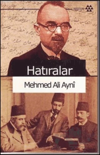 Hatıralar – Mehmed Ali Aynî – Yeditepe Yayınevi kitap kapağı