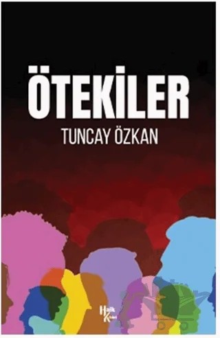 Ötekiler – Tuncay Özkan – Halk Kitabevi kitap kapağı