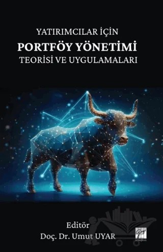 Yatırımcılar İçin Portföy Yönetimi Teorisi ve Uygulamaları – Kolektif – Gazi Kitabevi kitap kapağı