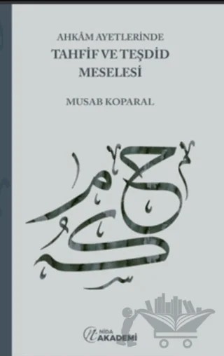 Ahkam Ayetlerinde Tahfif ve Teşdid Meselesi – Musab Koparal – Nida Akademi kitap kapağı