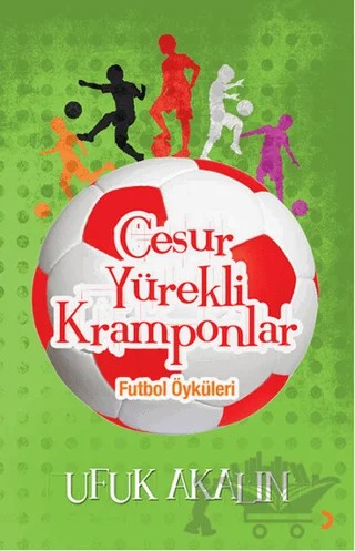 Cesur Yürekli Kramponlar – Ufuk Akalın – Cinius Yayınları kitap kapağı