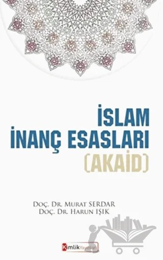 İslam İnanç Esasları (Akaid) – Harun Işık, Murat Serdar – Kimlik Yayınları kitap kapağı