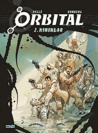 Orbital - 2. Kırıklar – Sylvain Runberg – Presstij Kitap kitap kapağı