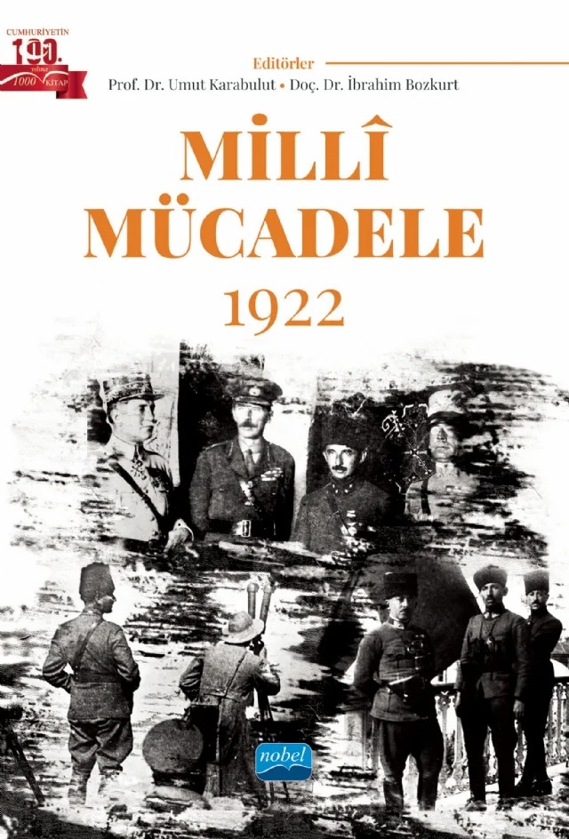 Millî Mücadele 1922 – Buğra Terzi, Çiğdem Kılıçoğlu Cihangir, F. Rezzan Ünalp, Filiz Çolak, Funda Selçuk Şirin, İbrahim Halil Aytar, Murat Karataş, Seçil Karal Akgün, Sezen Karabulut, Ulvi Keser, Umut Karabulut, Yasemin Doğaner – Nobel Akademik Yayıncılık kitap kapağı