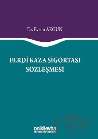 Ferdi Kaza Sigortası Sözleşmesi – Evrim Akgün – On İki Levha Yayınları kitap kapağı