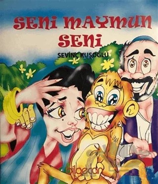 Seni Maymun Seni – ismail kocamaz – Bilgeoğuz Yayınları kitap kapağı