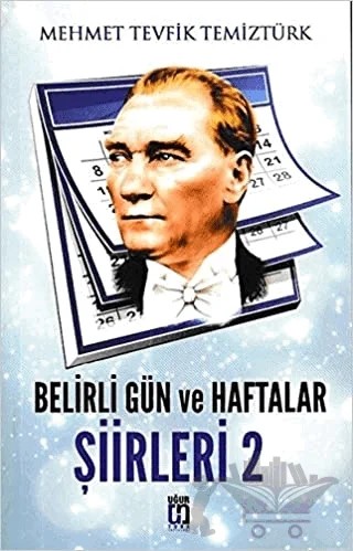 Belirli Gün ve Haftalar Şiirleri 2 – Mehmet Tevfik Temiztürk – Uğur Tuna Yayınları kitap kapağı