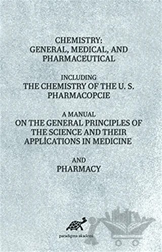 Chemistry: General, Medical, And Pharmaceutical – Kolektif – Paradigma Akademi Yayınları kitap kapağı