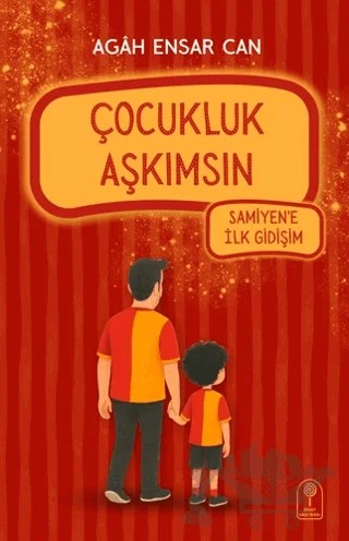 Çocukluk Aşkımsın – Agah Ensar Can – Şeker Fabrikası kitap kapağı